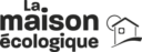 La maison écologique La maison écologique